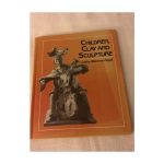 Children's book . Children's Clay and Sculpture used available at thebookchateau.com