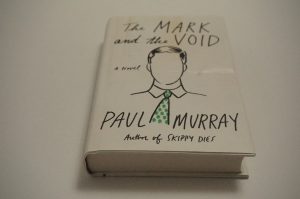The Mark and The Void a novel by Paul Murray, available at thebookchateau.com