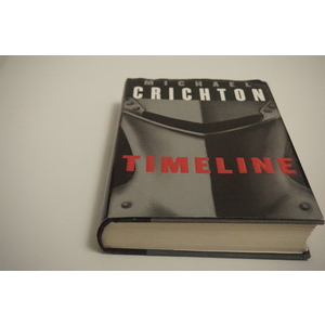 Timeline a novel by Michael Crichton , available at thebookchateau.com