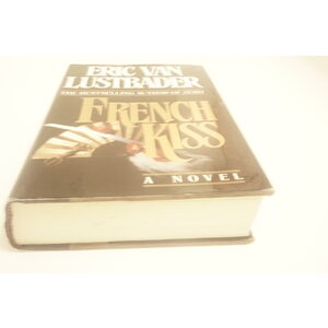 French Kiss a novel by Eric Van Lustbader