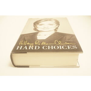 Hillary Rodham Clinton memoir Hard Choices