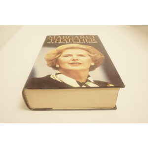 Margaret Thatcher The Downing Street Years