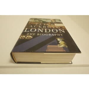 Peter Ackroyd London The Biography