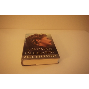 A Woman in Charge a Biography of Hilary Clinton by Carl Burnstein Available at thebookchateau.com