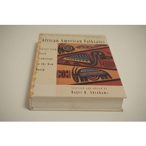 African American Folktales by Roger D Abrahams Available at thebookchateau.com