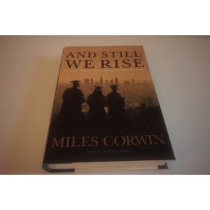And Still We Rise a novel by Miles Corwin Available at thebookchateau.com