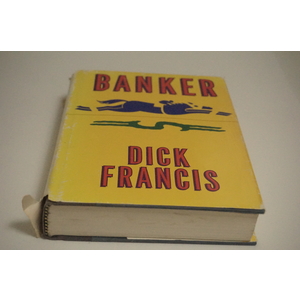 Banker a novel by Dick Francis Available at thebookchateau.com