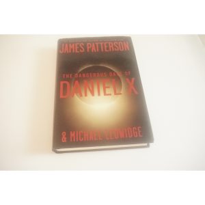 Daniel X a novel by James Patterson Available at thebookchateau.com