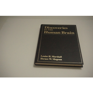 Discoveries in the Human Brain by Louise H Marshall etal. Available at thebookchateau.com
