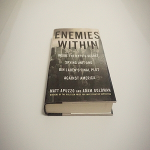 Enemies Within Matt Apuzzo and Adam Goldman Available at thebookchateau.com