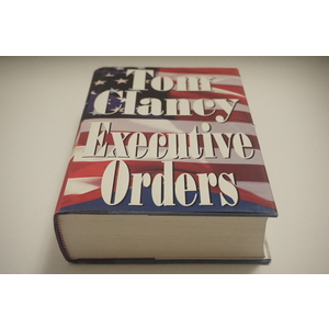 Executive Order a novel by Tom Clancy Available at thebookchateau.com