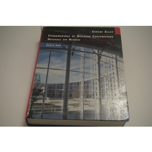 Fundamentals of Building Construction a textbook by Edward Allen