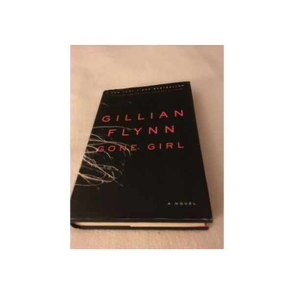 Gone Girl a novel by Gillian Flynn