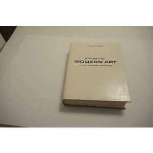 History of Modern Art by H. H Arnason Available at thebookchateau.com
