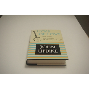Licks Of Love a novel by John Updike Available at thebookchateau.com
