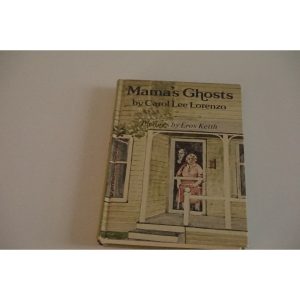 Mamas Ghost a novel by Carol Lee Lorenzo Available at thebookchatyeau.com