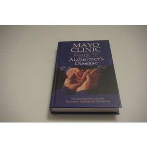 Mayo Clinic Guide to Alzheimer Disease Available at thebookchateau.com