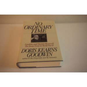 No Ordinary Time Biography Franklin and Elleanor Roosevelt Doris Kearns Goodwin Available at thebookchateau.com