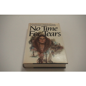 No Time for Tears a novel by Cynthia Freedman Available at thebookchateau.com
