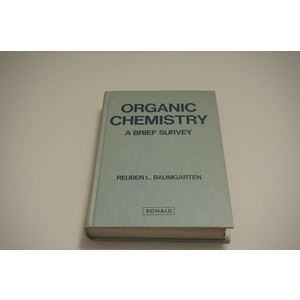 Organic Chemistry a Brief Survey by Rubel L Baumgarten Available at thebookchateau.com