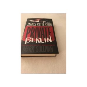 Private Berlin a novel by James Patterson