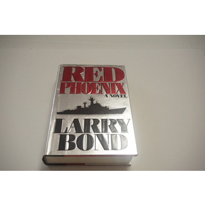 Red Phoenix a novel by Larry Bond Available at thebookchateau.com