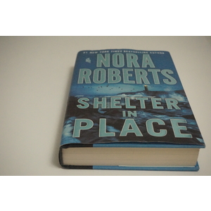 Shelter In Place a novel by Nora Roberts Available at thebookchateau.com