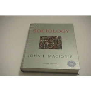 Sociology a text by John j. Macionis Available at thebookchateau.com