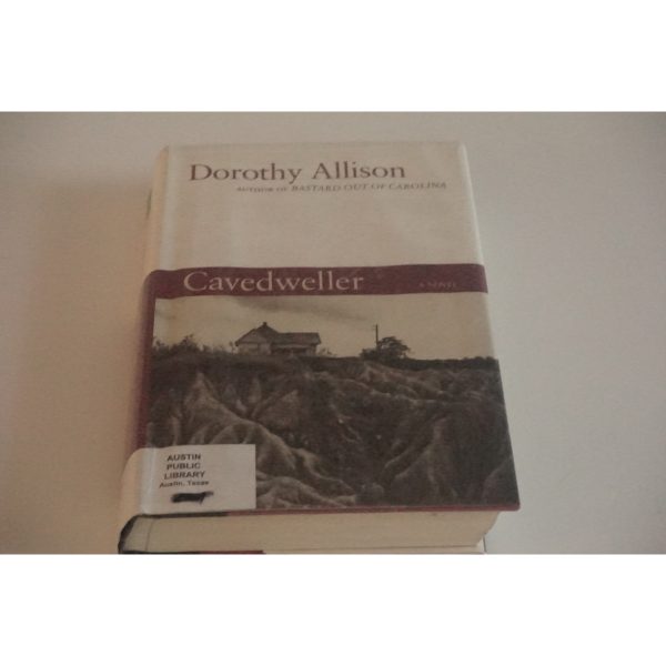 Cavedweller a novel by Dorothy Allison
