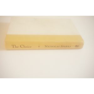 The Choice a novel by Nicholas Sparks Available at thebookchateau.com