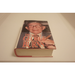 The Most of George Burns a biography