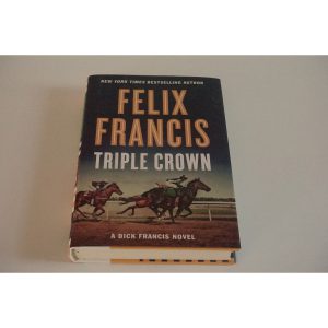 Triple Crown a novel by Felix Francis Available at thebookchateau.com
