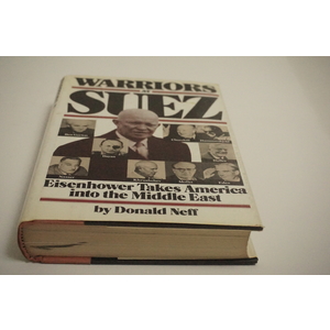Warriors at Suez by Donald Neff Available at thebookchateau.com