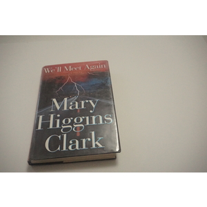 We'll Meet Again Mary Higgins Clarke Available at thebookchateau.com