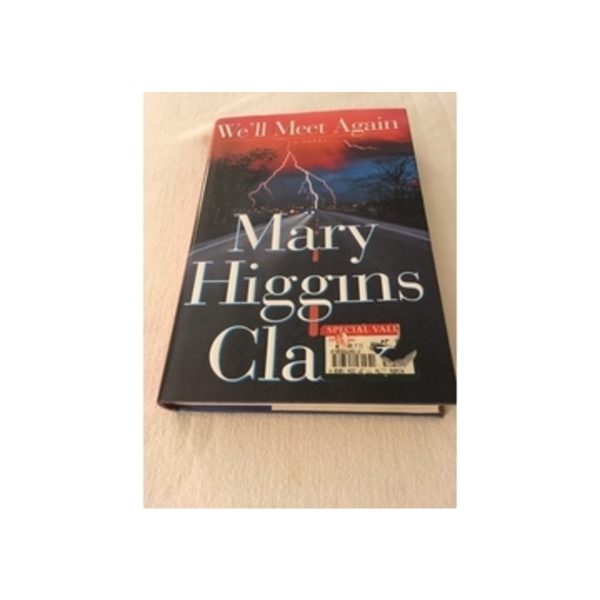 We Will Meet Again a novel by Mary Higgins Clarke Available at thebookchateau.com