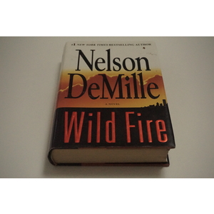 Wild Fire a novel by Nelson Demille Available at thebookchateau.com