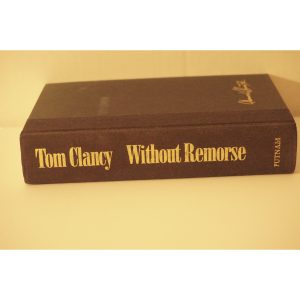 Without Remorse a novel by Tom Clancy Available at thebookchateau.com