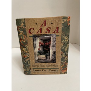 A CASA Seasonal Italian Home Cooking by Anna Del Conte Available at thebookchateau.com