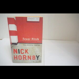 Fever Pitch a novel by Nick Hornby Available at thebookchateau.com