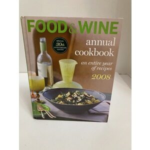 Food & Wine Annual cookbook 2008