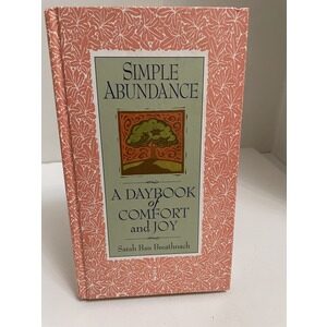 Simple Abundance A Daybook of Comfort & Joy by Sarah Ban Breathnach. A lifestyle book Available at thebookchateau.com