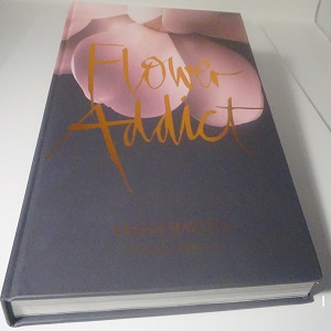 Flower Addict a text by Saskia Havekes , photographs by Nicholas Watt Penguin/ Lantern